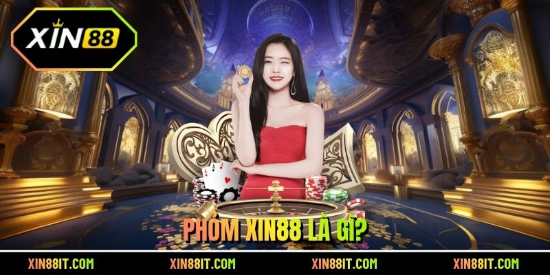 Phỏm Xin88 là gì?