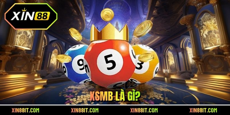 XSMB là gì?